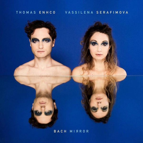 ENHCO, THOMAS & VASSILENA SERAFIMOVA Bach Mirror CD